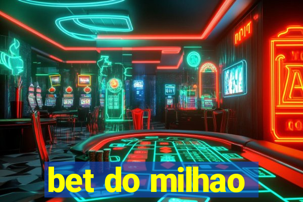 bet do milhao